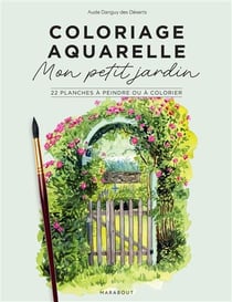 Coloriage aquarelle - Mon petit jardin