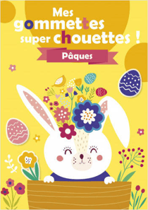 Mes gommettes super chouettes Pâques fond jaune