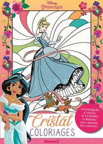 Disney princesses - cristal coloriages - 8 mosaiques a colorier et 4 cadres a detacher pour exposer