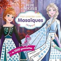 Disney la reine des neiges 2 - mon premier colo mosaiques