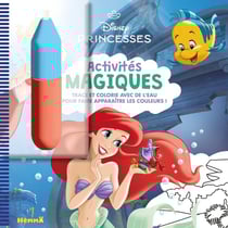 Disney Princesses - Activités magiques (Ariel) - Trace et colorie avec de l'eau pour faire apparaître les couleurs !