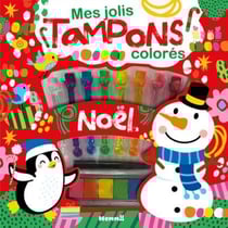 Mes jolis tampons colorés : Noël (Pingouin et Bonhomme de neige)