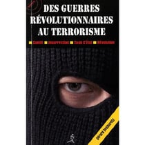 Des guerres révolutionnaires au terrorisme