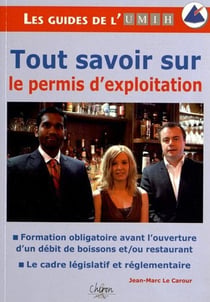 Le permis d'exploiter - bien gérer son restaurant, son café...