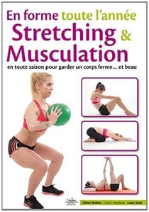 En forme toute l'année - stretching et muscu pour l'été