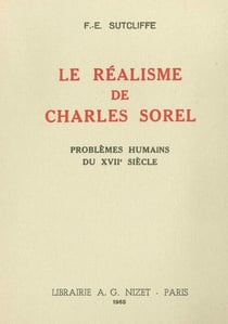 Le Réalisme de Charles Sorel : Problèmes humains du XVII° siècle