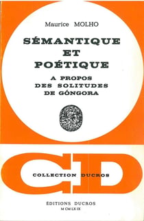 Sémantique et poétique : à propos des Solitudes de Góngora