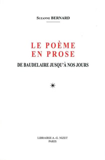 Le Poème en prose : De Baudelaire jusqu'à nos jours