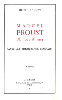 Marcel Proust de 1907 à 1914 : avec une bibliographie générale