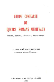 Étude comparée de quatre romans médiévaux : Jaufre, Fergus, Durmart, Blancandin