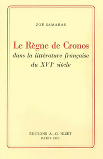 Le Règne de Cronos dans la littérature française du XVIe siècle