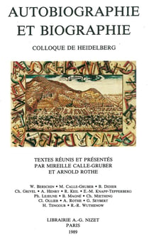 Autobiographie et biographie - colloque de Heidelberg
