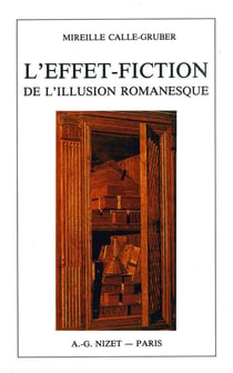 L'Effet-fiction de l'illusion romanesque