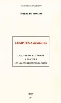 Comptes A Rebours : L'oeuvre de Huysmans à travers les nouvelles technologies