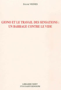 Giono et le travail des sensations : un barrage contre le vide