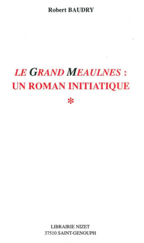Le Grand Meaulnes: un roman initiatique