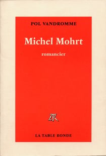 Michel mohrt - romancier
