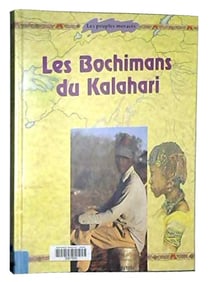 Les Bochimans du Kalahari