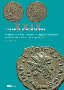 Tresors monetaires xxix - le tresor de saint-germain-les-arpajon (essonne), un depot geant du iiie s