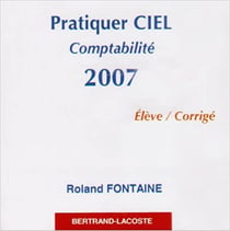 Ciel comptabilité 2007 - cd corrigé de l'élève