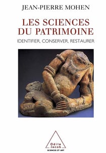 Les sciences du patrimoine : identifier, conserver, restaurer