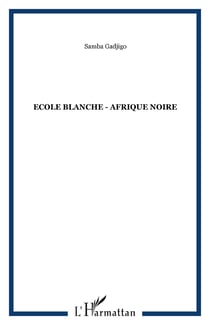 Ecole blanche - afrique noire