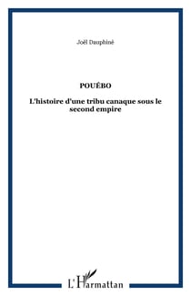 Pouebo - l'histoire d'une tribu canaque sous le second empire