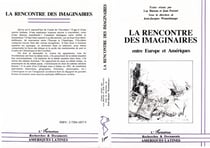 La rencontre des imaginaires - entre europe et ameriques