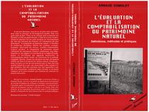 L'evaluation et la comptabilisation du patrimoine naturel - definitions, methodes et pratiques