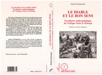 Le diable et le bon sens : Psychiatrie anthropologique de l'Afrique Noire à lEurope