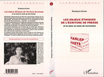 Les enjeux éthiques de l'écriture de presse et la mise en mots du terrorisme