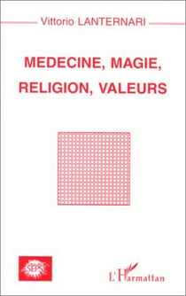 MEDECINE, MAGIE, RELIGION, VALEURS