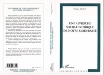 Approche (une) socio-historique de notre modernite