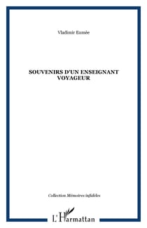 Souvenirs d'un enseignant voyageur