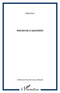 NOCES DE L'ABANDON