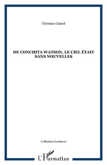 De conchita watson, le ciel etait sans nouvelles