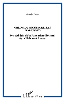 Chroniques culturelles italiennes - les activites de la fondation giovanni agnelli de 1976 a 1999