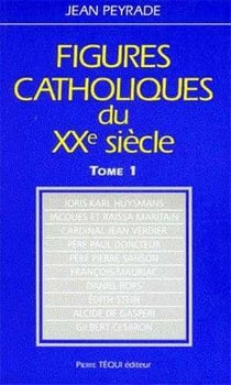Figures catholiques du XXe siècle tome 1