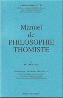 Manuel de philosophie thomiste, volume II Psychologie