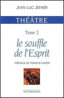 Théatre - Le souffle de l' Esprit