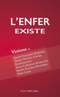 L'enfer existe - visions de Sainte Francoise