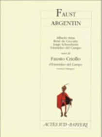 Faust argentin - Fausto Criollo