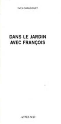 Dans le jardin avec francois