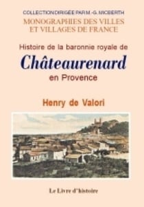 Chateaurenard (histoire de) - la baronnie royale