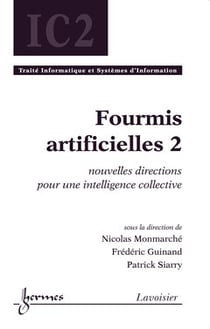 Fourmis artificielles - intelligence collective traité ic2 - série informatique et si