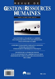 Revue Gestion des ressources humaines : LES EFFETS DE LA CHARGE DE TRAVAIL ET DU PLAF.DE CARRIERE SUR LES ..... GRH 111 : GESTION DES RESSOURCES HUMAINES 111-JANV-FEVRIER-MARS 2019