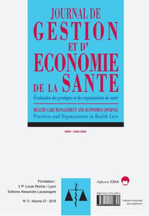 EVALUATION DES PRATIQUES ET DES ORGANISATIONS DE SANTE-JGES 3-2019 : JOURNAL DE GESTION ET D'ECONOMIE DE LA SANTE N°3 VOL 37-2019