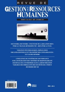 Revue Gestion des ressources humaines : VIOLENCE PSYCHOLOGIQUE, IMPLI. ORGA.ET TRANSFERT DES CONNAIS:LE CAS DES SENIORS : GESTION DES RESSOURCES HUMAINES 113-JUILLET-AOUT-SEPTEMBRE 2019