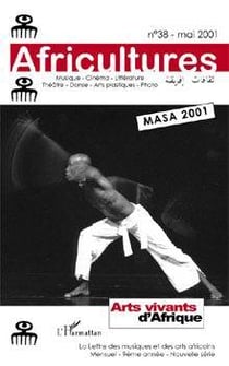 Arts vivants d'afrique (masa 2001) - vol38