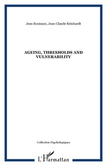 Ageing, thresholds and vulnerability